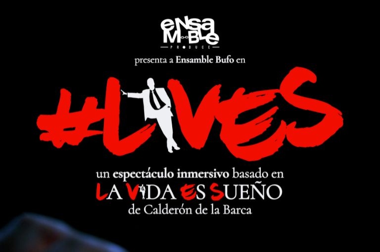 #LiVES (La Vida Es Sueño)