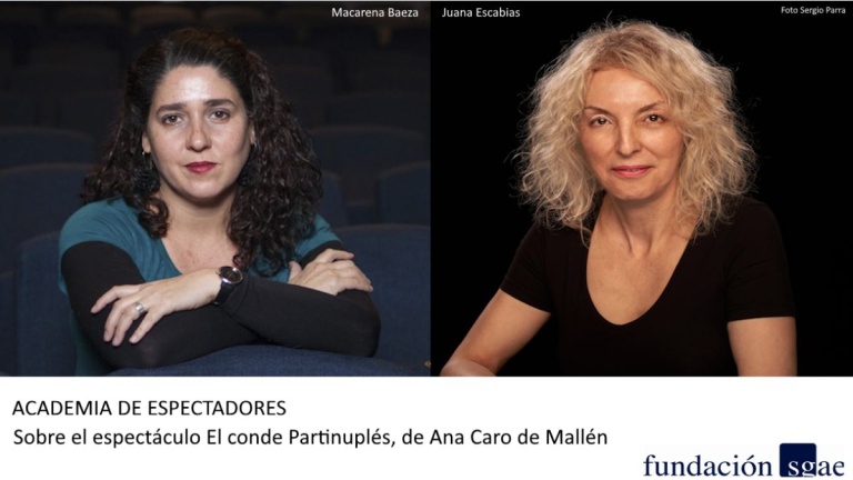 MESA REDONDA - ACADEMIA DE ESPECTADORES <br> Sobre el espectáculo El conde Partinuplés, de Ana Caro de Mallén